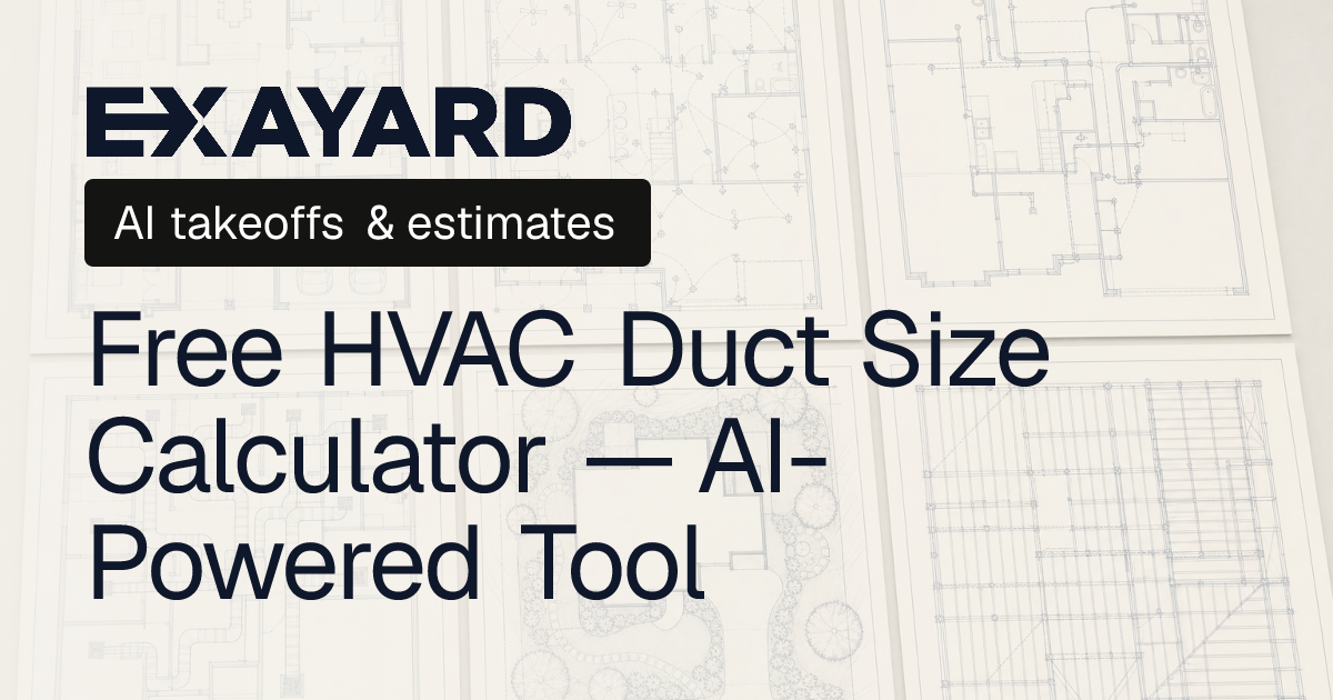 Free HVAC Duct Size Calculator — AI-Powered Tool | Exayard